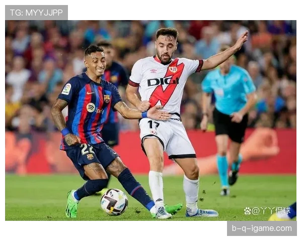 巴列卡诺边路进攻再显威力，球队实力稳步提升引关注